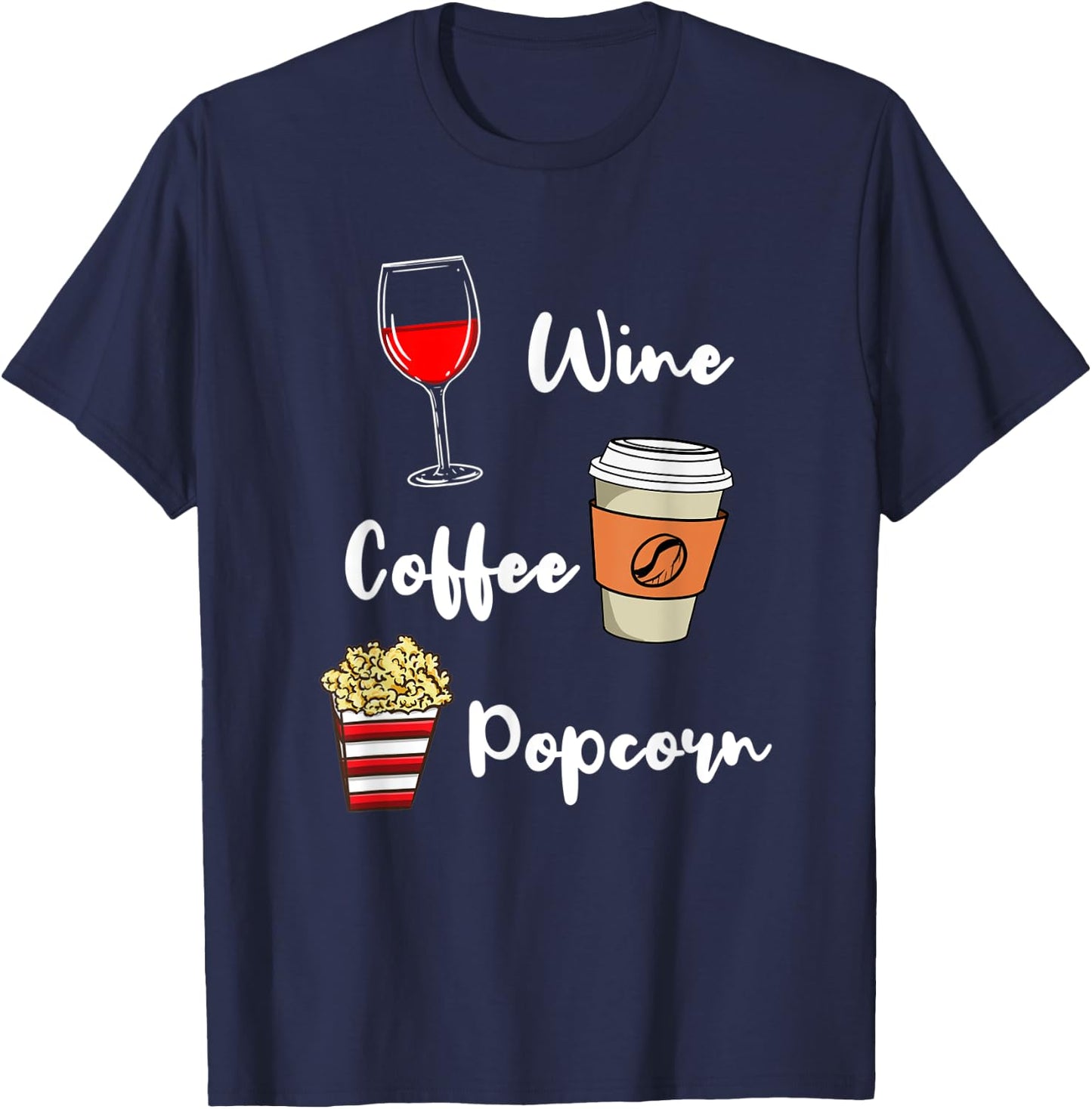 Wine Coffee Popcorn T-Shirt - T-Shirt | Navy