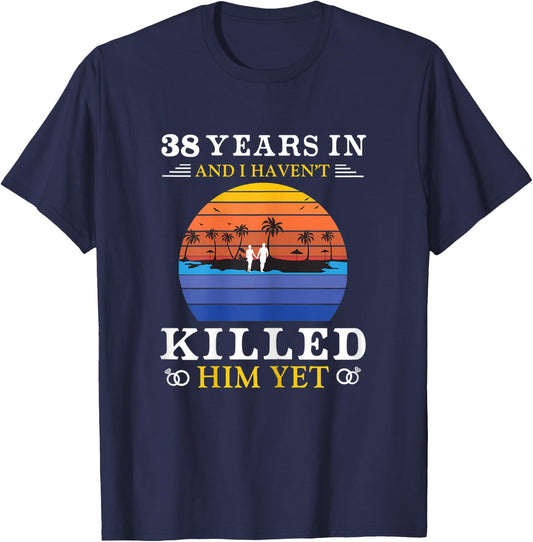 38 Years Wedding Anniversary Gift Funny Wife T-Shirt - T-Shirt | Navy