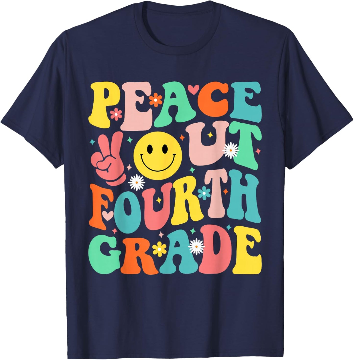 Peace Out Fourth Grade Groovy 4th Grade Last day of school T-Shirt - T-Shirt | Navy