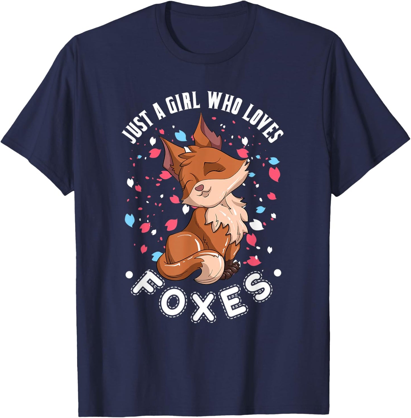 Just A Girl Who Loves Foxes Cute Nature Animal Fox T-Shirt - T-Shirt | Navy