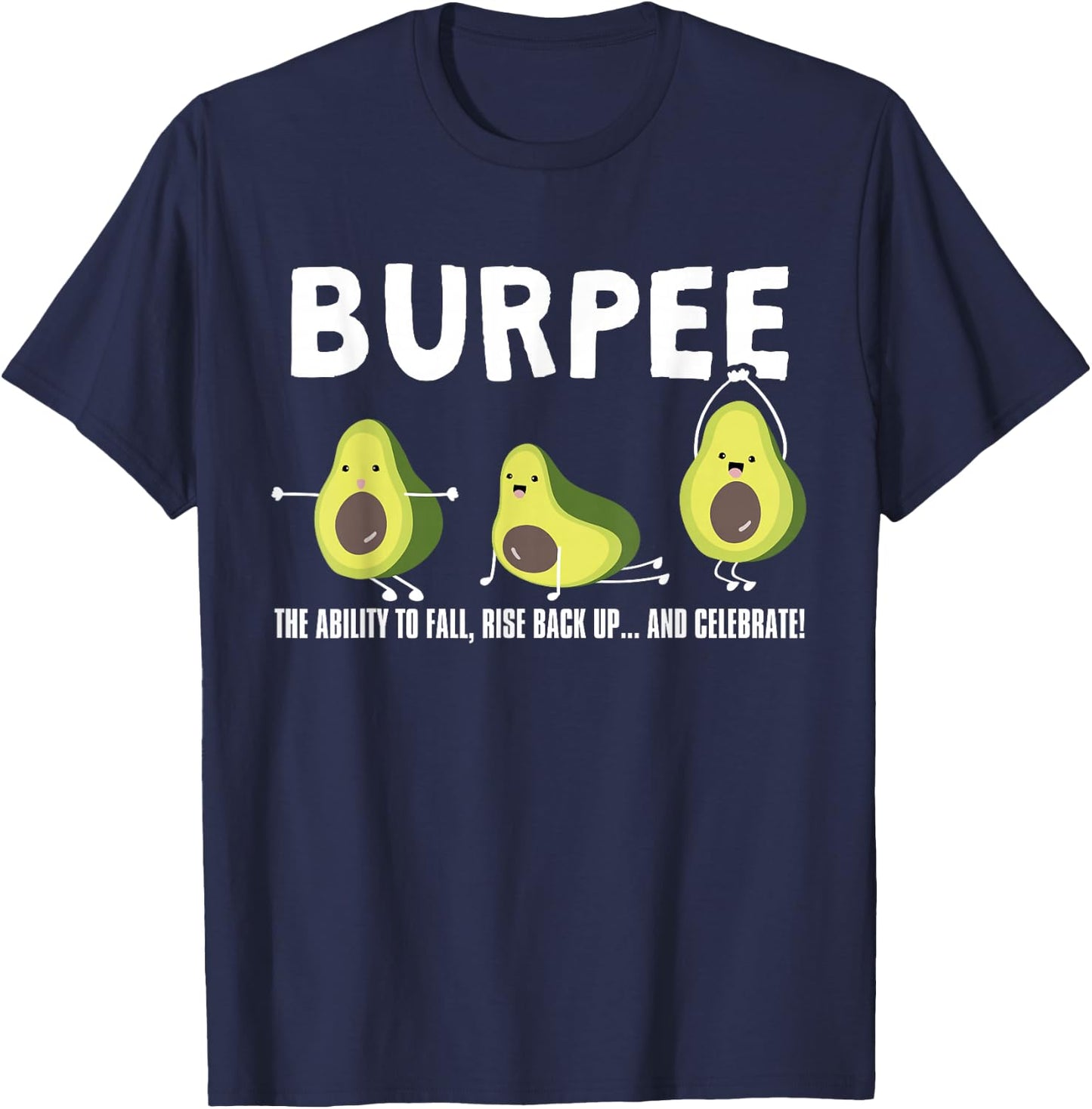 The Ability To Fall, Burpee Avocado Weightlifting T-Shirt - T-Shirt | Navy
