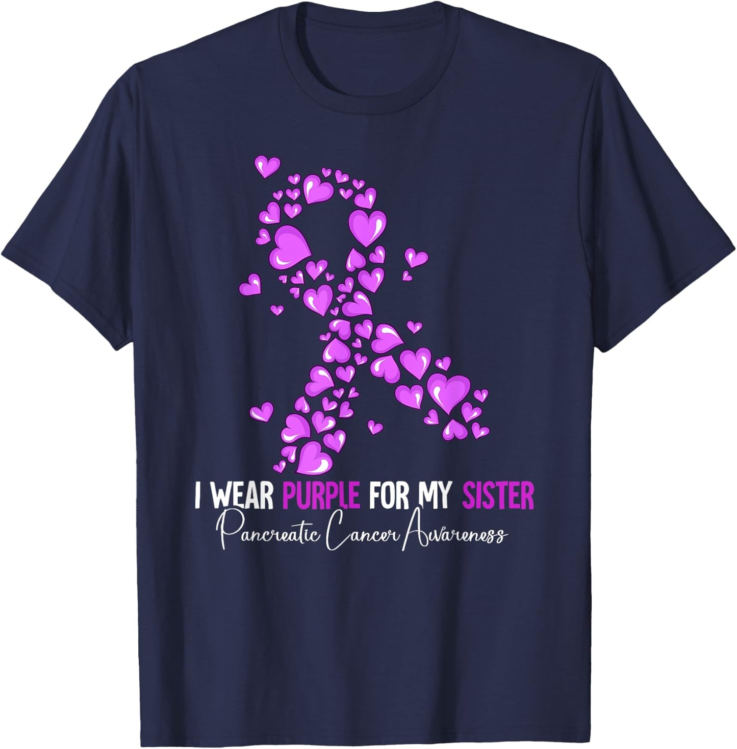 I Wear Purple For My Sister Pancreatic Cancer Awareness T-Shirt - T-Shirt | Navy