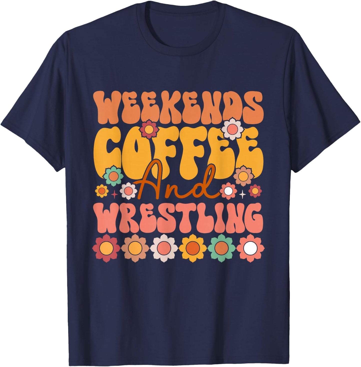 Weekends Coffee & Wrestling Funny Retro Groovy Mom Wrestler T-Shirt - T-Shirt | Navy