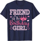 Friend of The Birthday Girl Cute Pink Matching Family Party T-Shirt - T-Shirt | Navy