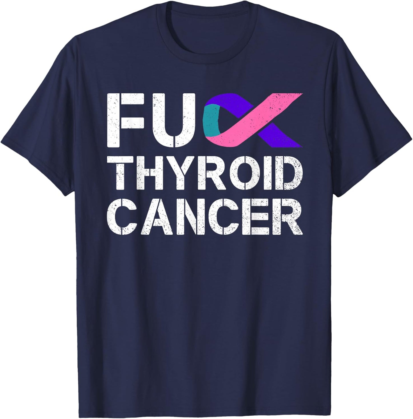 Fuck Thyroid Cancer Awareness Month Ribbon Survivor Fighter T-Shirt - T-Shirt | Navy