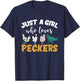 Just a girl who loves peckers T-Shirt - T-Shirt | Navy