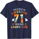 71st Birthday Gift 71 Years Old looks Like Funny 71st Bday T-Shirt - T-Shirt | Navy