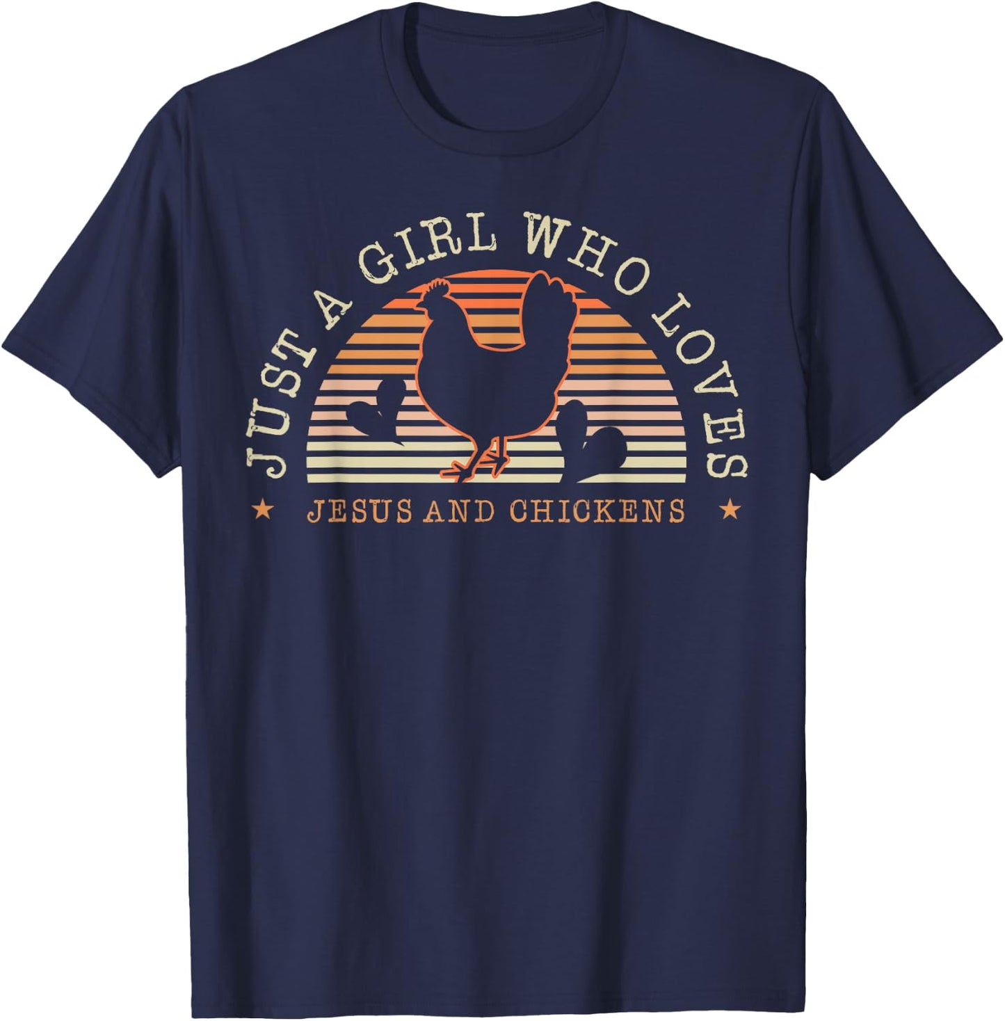 Just A Girl Who Loves Jesus And Chickens Herd Livestock Farm T-Shirt - T-Shirt | Navy