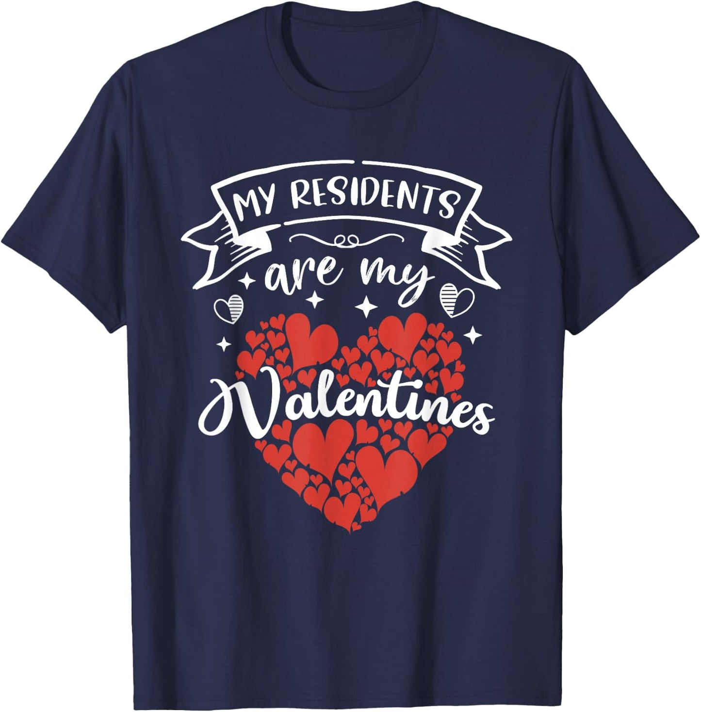 Nurse Doctor Valentine - My Residents Are My Valentines Day T-Shirt - T-Shirt | Navy