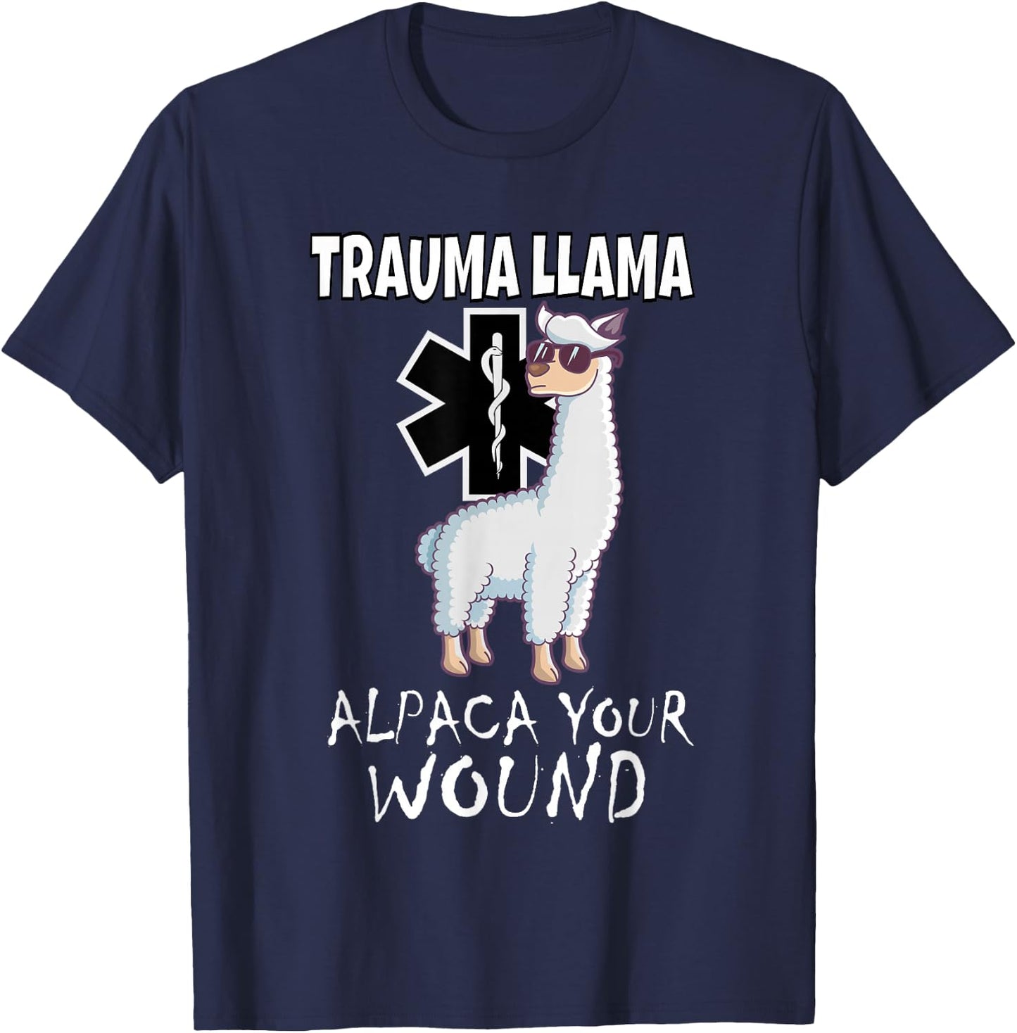 Trauma Llama EMT design Medic EMS Alpaca your wound T-Shirt - T-Shirt | Navy
