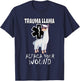 Trauma Llama EMT design Medic EMS Alpaca your wound T-Shirt - T-Shirt | Navy