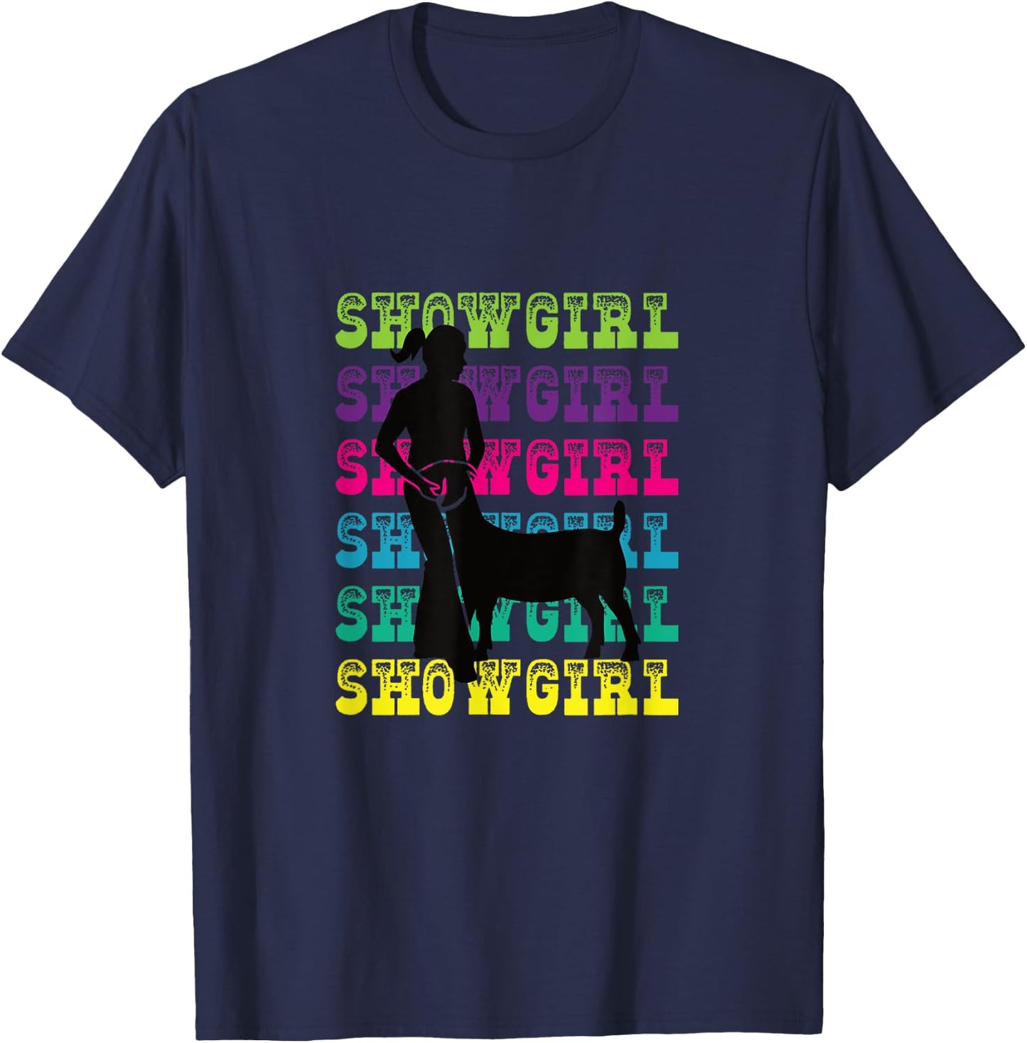Show Girl - Fun Livestock Goat Showing T-Shirt - T-Shirt | Navy