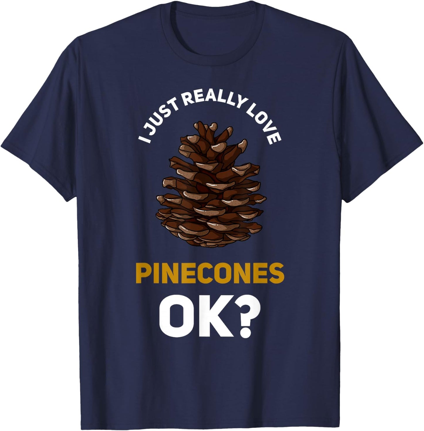 Pinecone Pine Cones Tree T-Shirt - T-Shirt | Navy