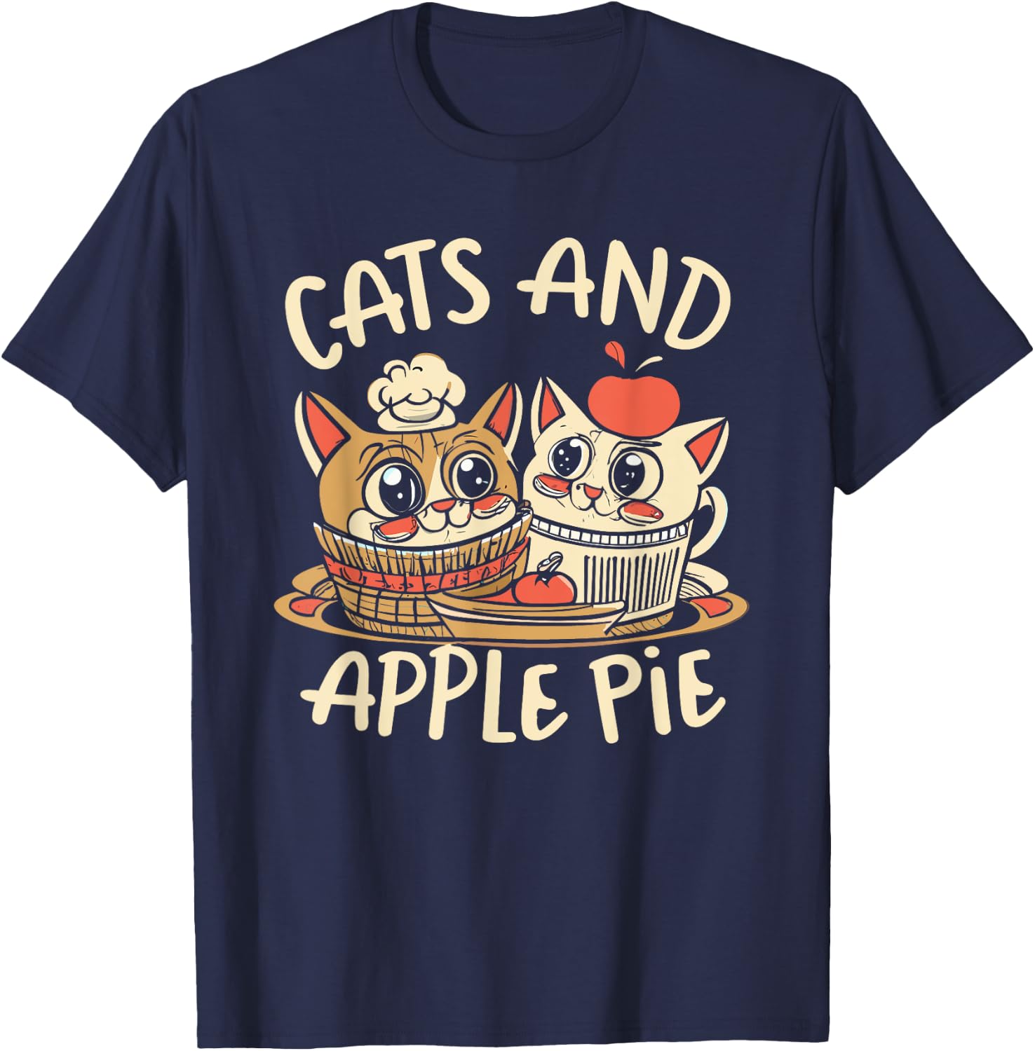 Cats and Apple Pie Funny Sweet Cat Lover Chef Baking Cooking Women Kids T-Shirt - T-Shirt | Navy