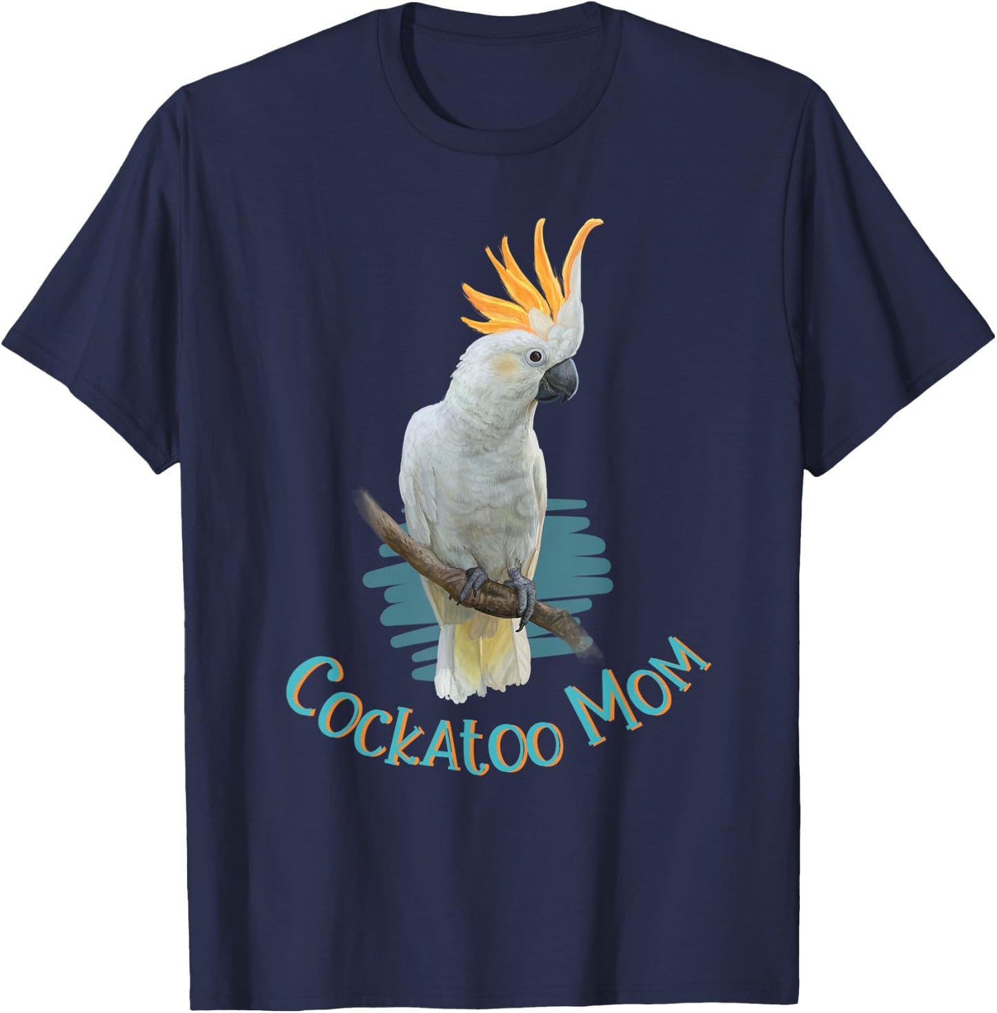 Pet Cockatoo Parrot Bird Mom Tropical Gift T-Shirt - T-Shirt | Navy