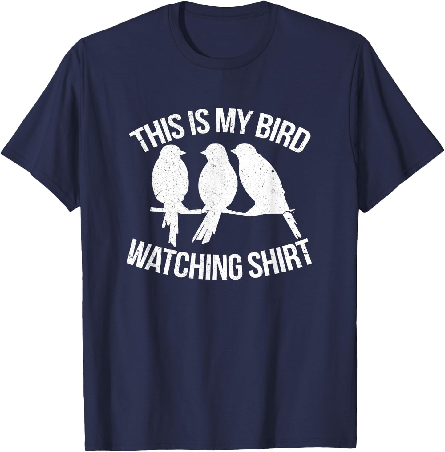 This Is My Bird Watching Shirt Funny Birdwatching Birding T-Shirt - T-Shirt | Navy