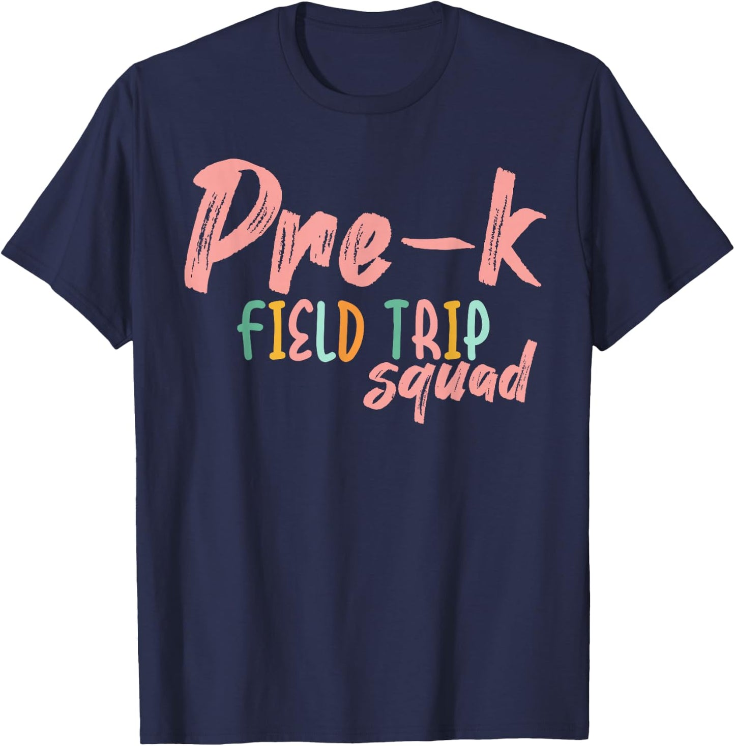 Field Trip Squad Pre-K School Teachers 2024 Men Women Girls Kids T-Shirt - T-Shirt | Navy