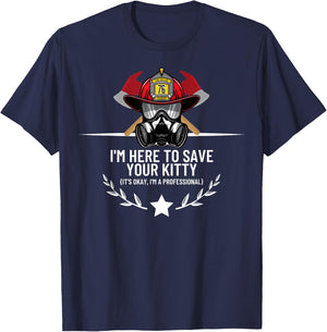 Save Your Kitty - Funny Firefighter Fireman Gift T-Shirt - T-Shirt | Navy