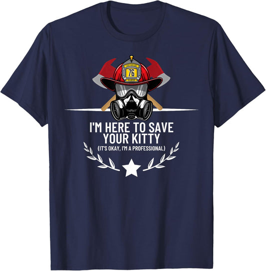 Save Your Kitty - Funny Firefighter Fireman Gift T-Shirt - T-Shirt | Navy