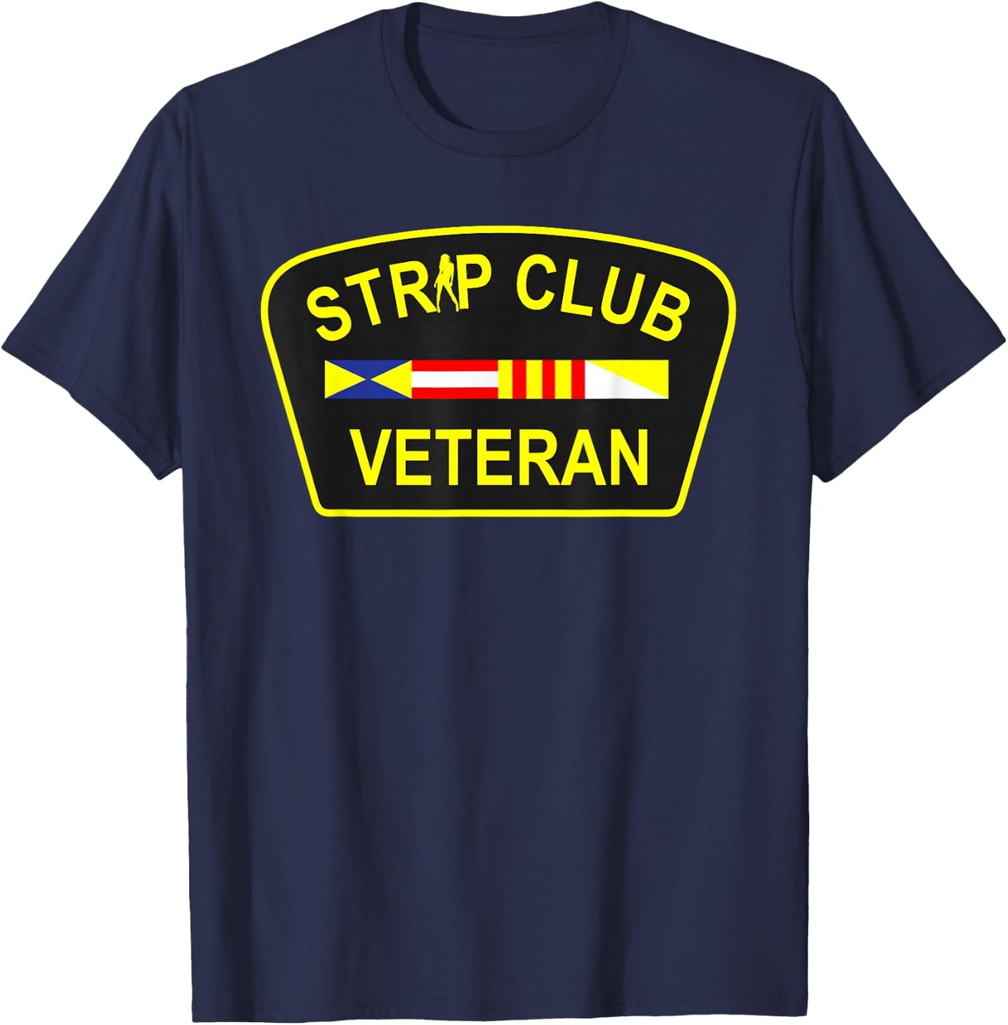 Strip Club Veteran Funny Veteran T-Shirt - T-Shirt | Navy