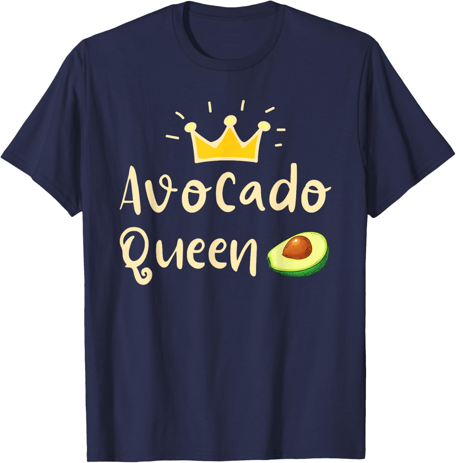 Avocado Queen - Avocado Lover & Guacamole Gift T-Shirt - T-Shirt | Navy