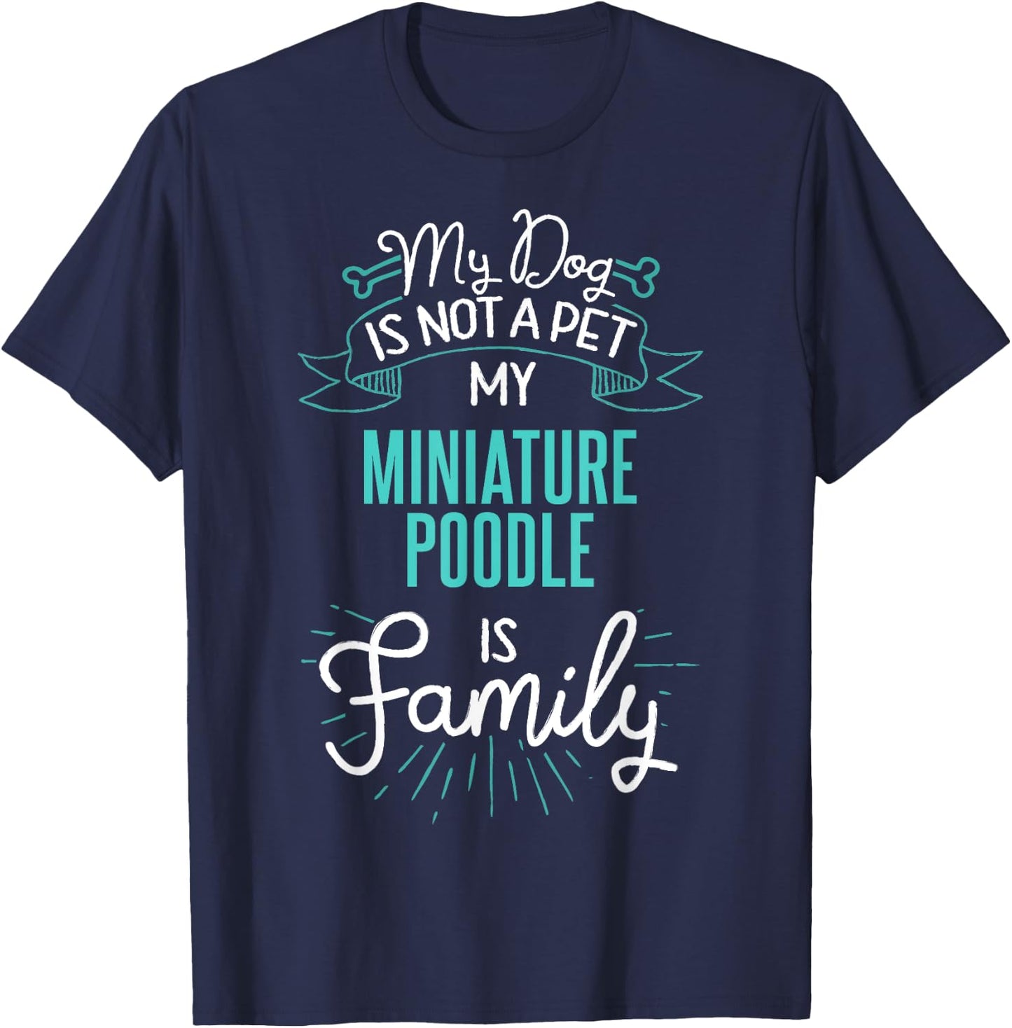 Cute Miniature Poodle Design Family Dog Giftn T-Shirt - T-Shirt | Navy