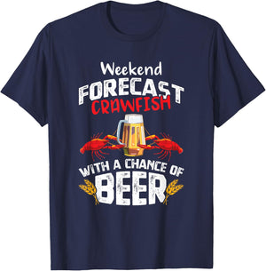 Crawfish with a Chance of Beer Weekend Forecast Seafood Boil T-Shirt - T-Shirt | Navy