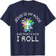 Jesus Is My Rock And That’s How I Roll Christian Faith T-Shirt - T-Shirt | Navy