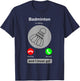Funny Badminton Shirt Badminton Calling Quote Badminton Gift T-Shirt - T-Shirt | Navy