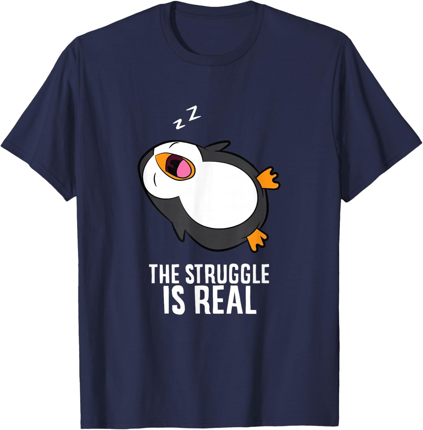 Tired Penguin Pyjama Lazy Penguin The Struggle Is Real T-Shirt - T-Shirt | Navy