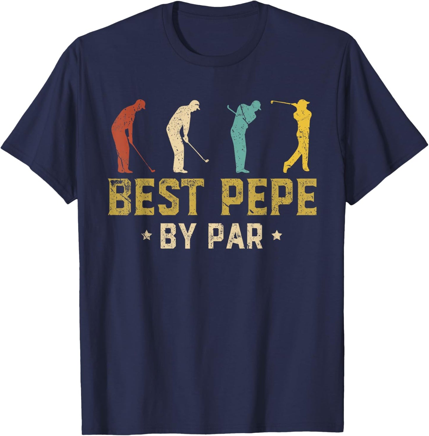 Funny Best Pepe By Par Father's Day Gifts Golf T-Shirt - T-Shirt | Navy