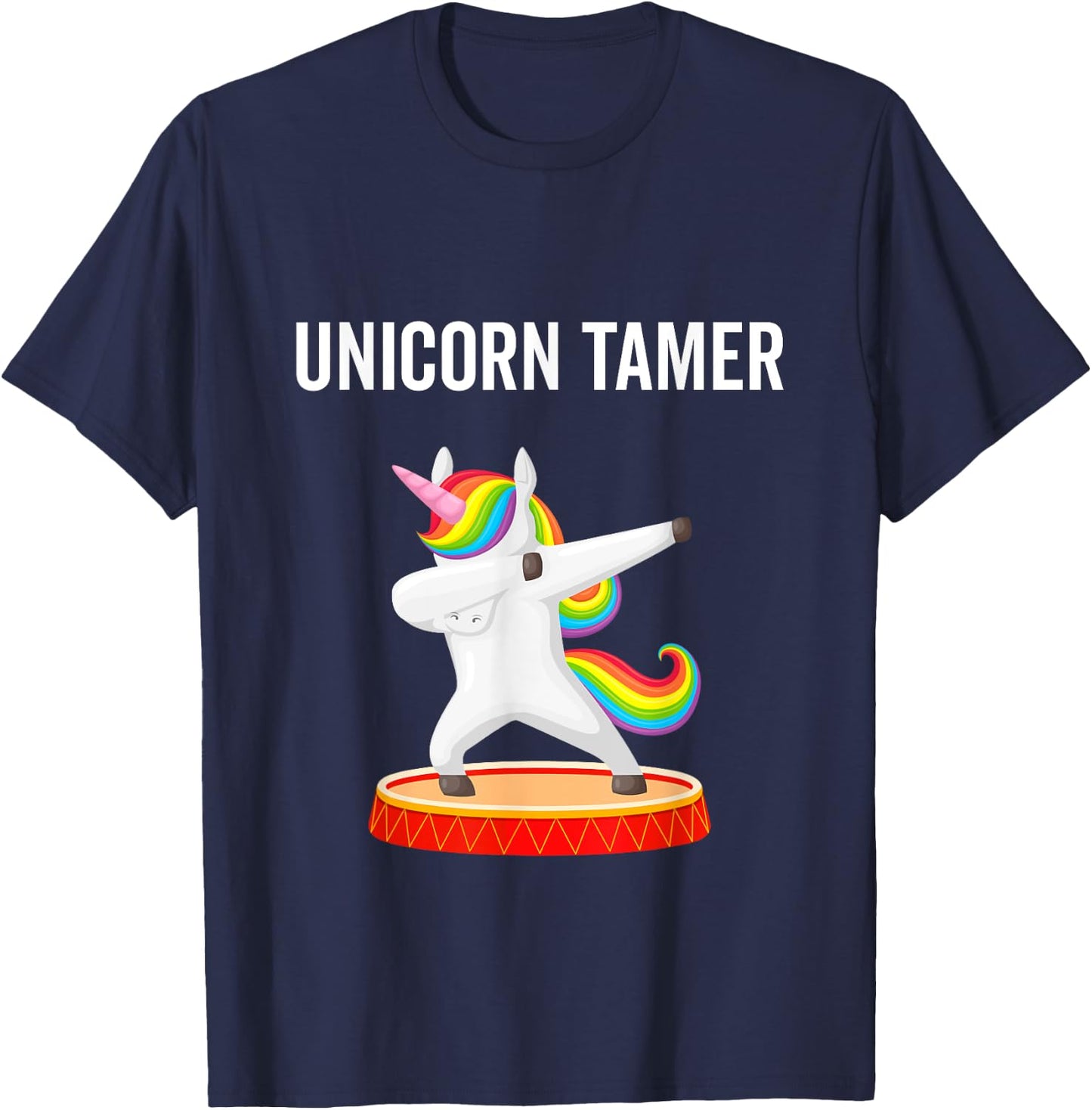 Dabbing Unicorn Tamer Circus Carnival Funny Gift T-Shirt - T-Shirt | Navy