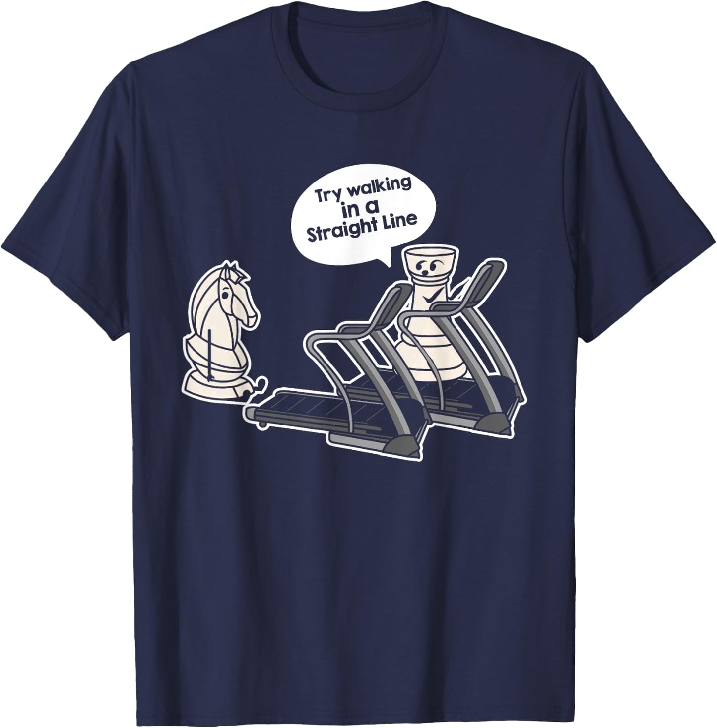 Try Walking in a Straight Line For Chess Teacher Men Women Girls Kids T-Shirt - T-Shirt | Navy