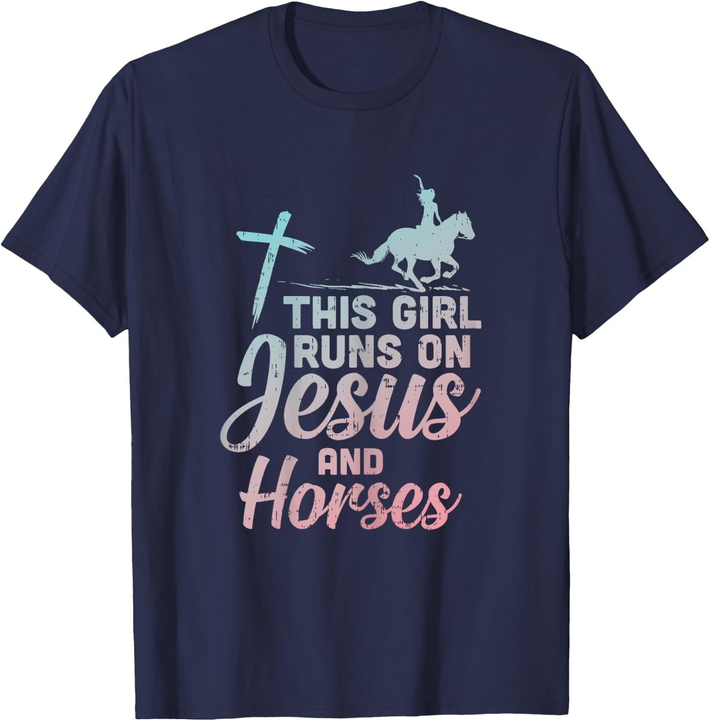 Girl Runs Jesus Horses Christian Horseback Equestrian Gift T-Shirt - T-Shirt | Navy