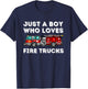 Just A Boy Who Loves Fire Trucks Future Firefighter Fireman T-Shirt - T-Shirt | Navy