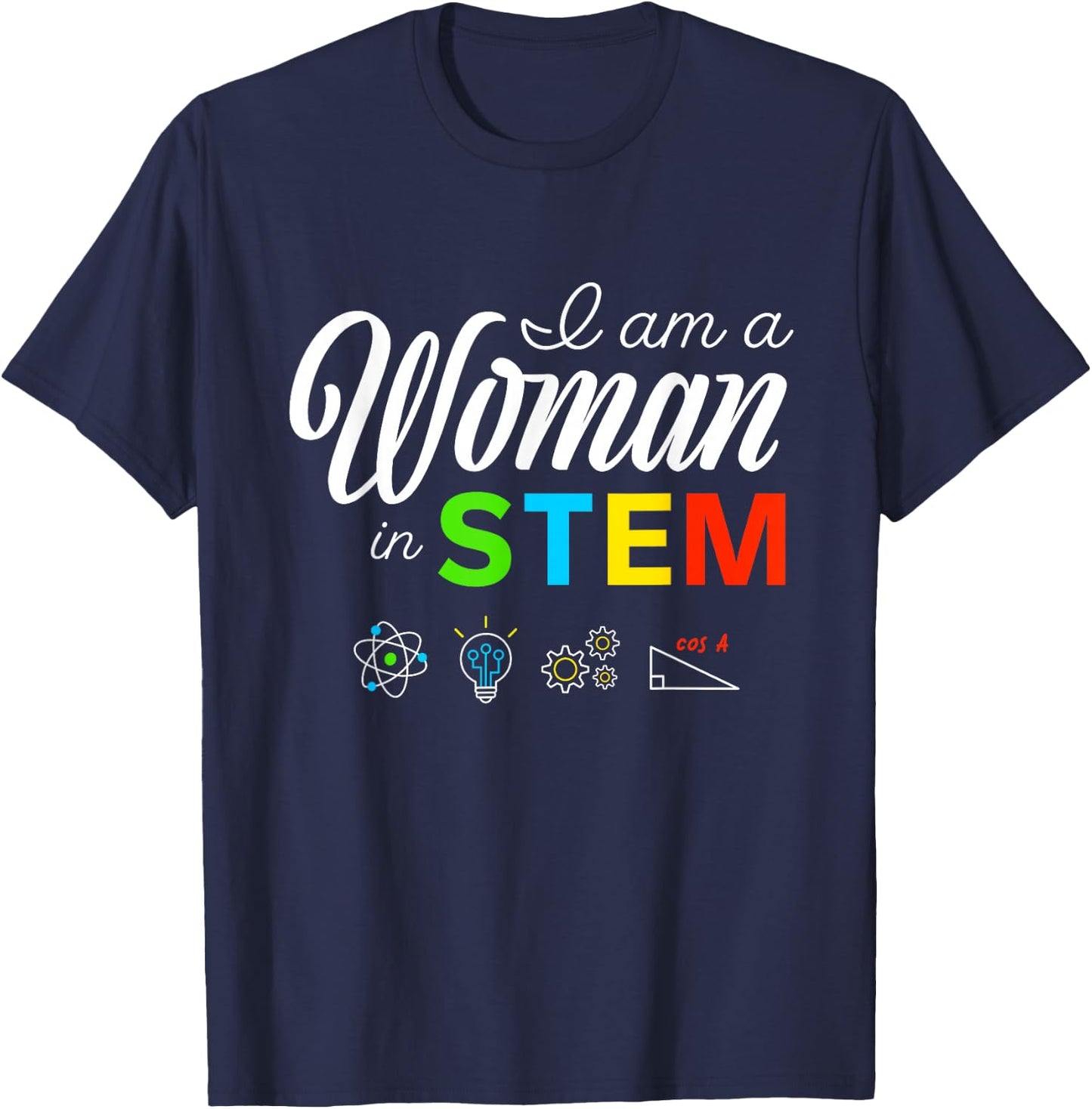 I Am A Woman In STEM Female Empowering Women T-Shirt - T-Shirt | Navy