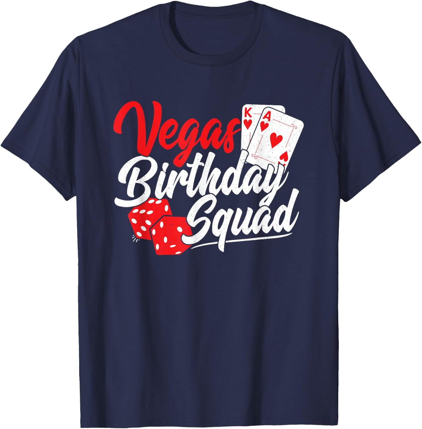 Las Vegas Birthday Party - Matching Vegas Birthday Squad T-Shirt - T-Shirt | Navy