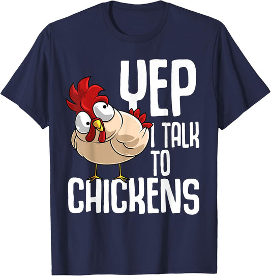 Funny Yep I Talk To Chickens Gift | Cool Animal Whisperer T-Shirt - T-Shirt | Navy