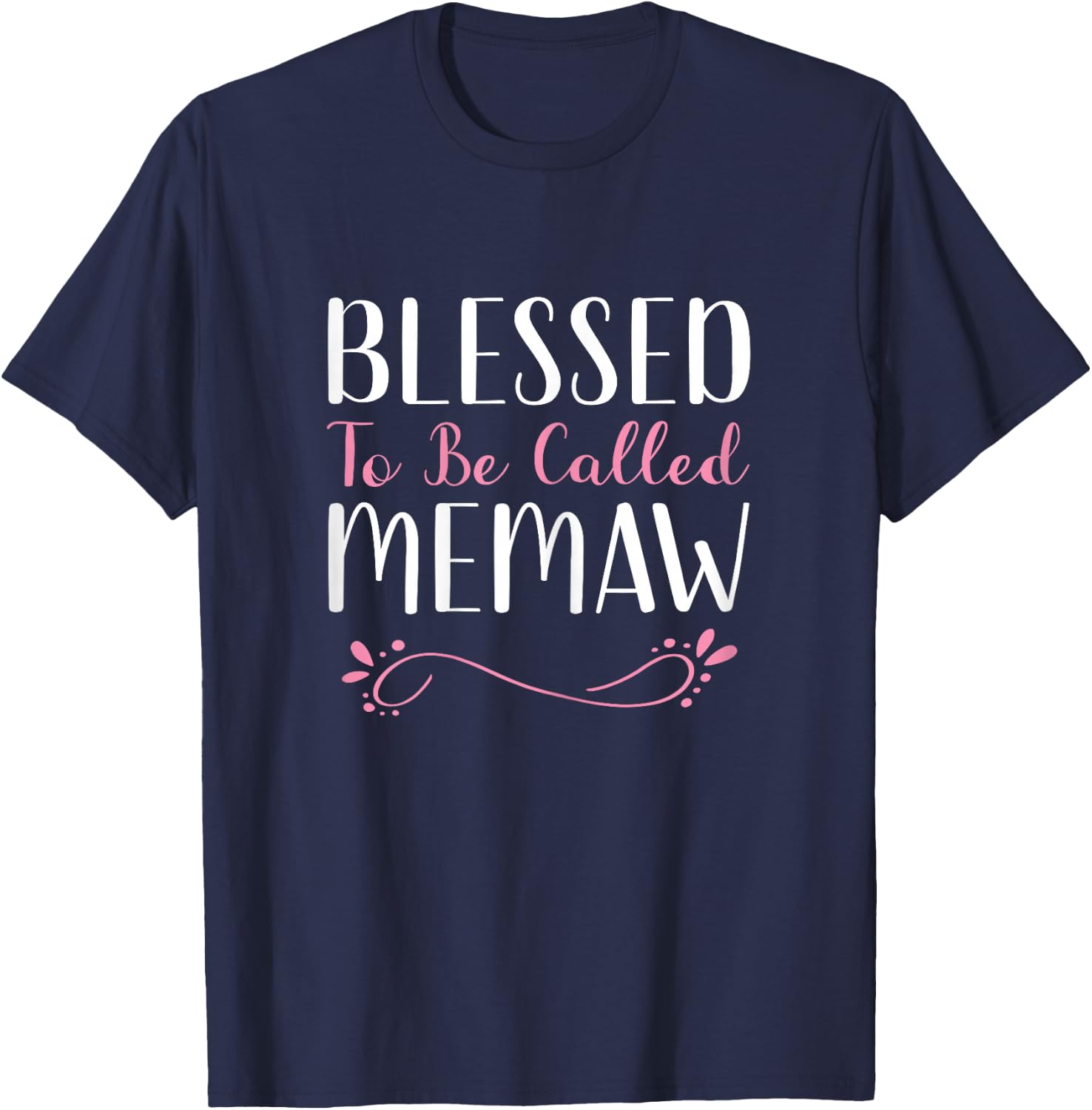 Blessed To Be Called Memaw Grandma Cute Cool T-Shirt - T-Shirt | Navy