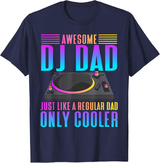 Awesome DJ Dad - Funny DJ Music T-Shirt - T-Shirt | Navy