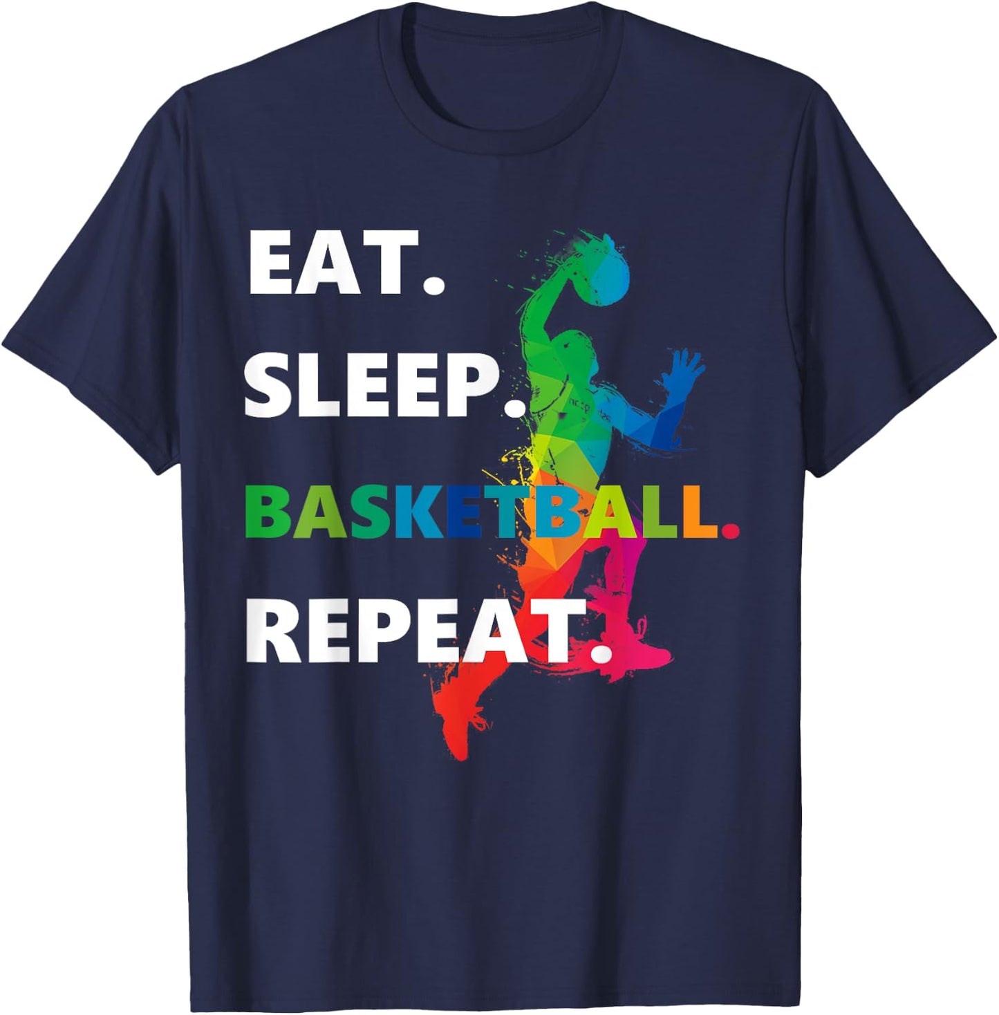 Eat Sleep Basketball Repeat. T-Shirt - T-Shirt | Navy