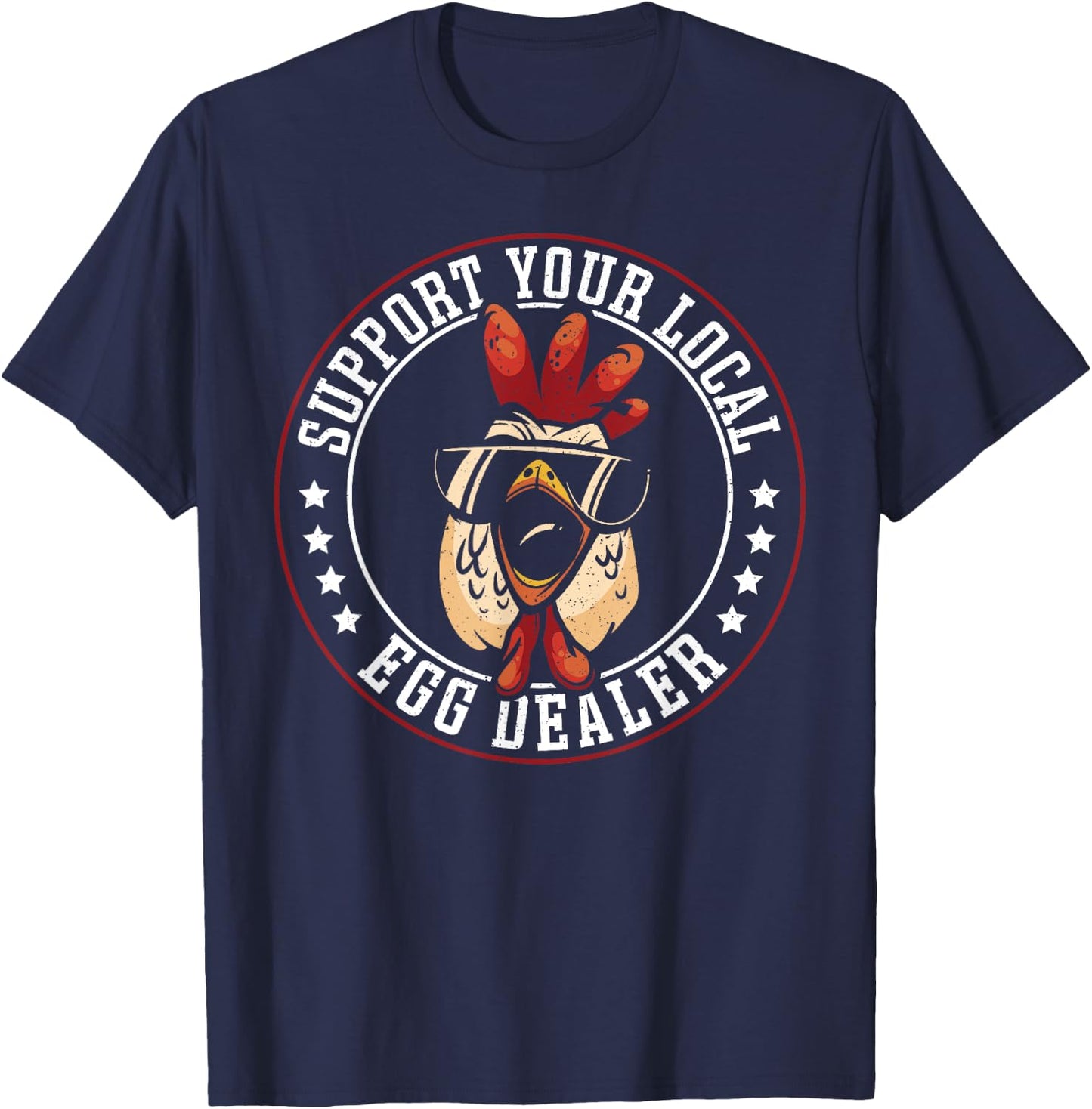 Support Your Local Egg Dealer T-Shirt - T-Shirt | Navy