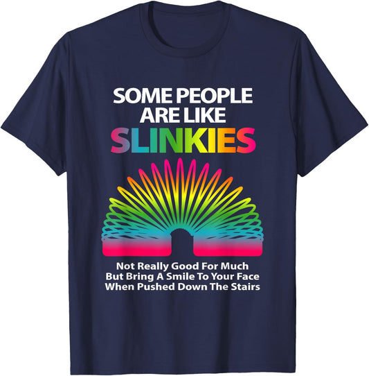 Some People are Like Slinkies Sarcastic Or Cool Person Small T-Shirt - T-Shirt | Navy