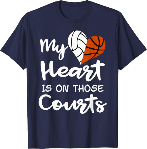 My Heart Is On Those Courts Volleyball Basketball Player Mom