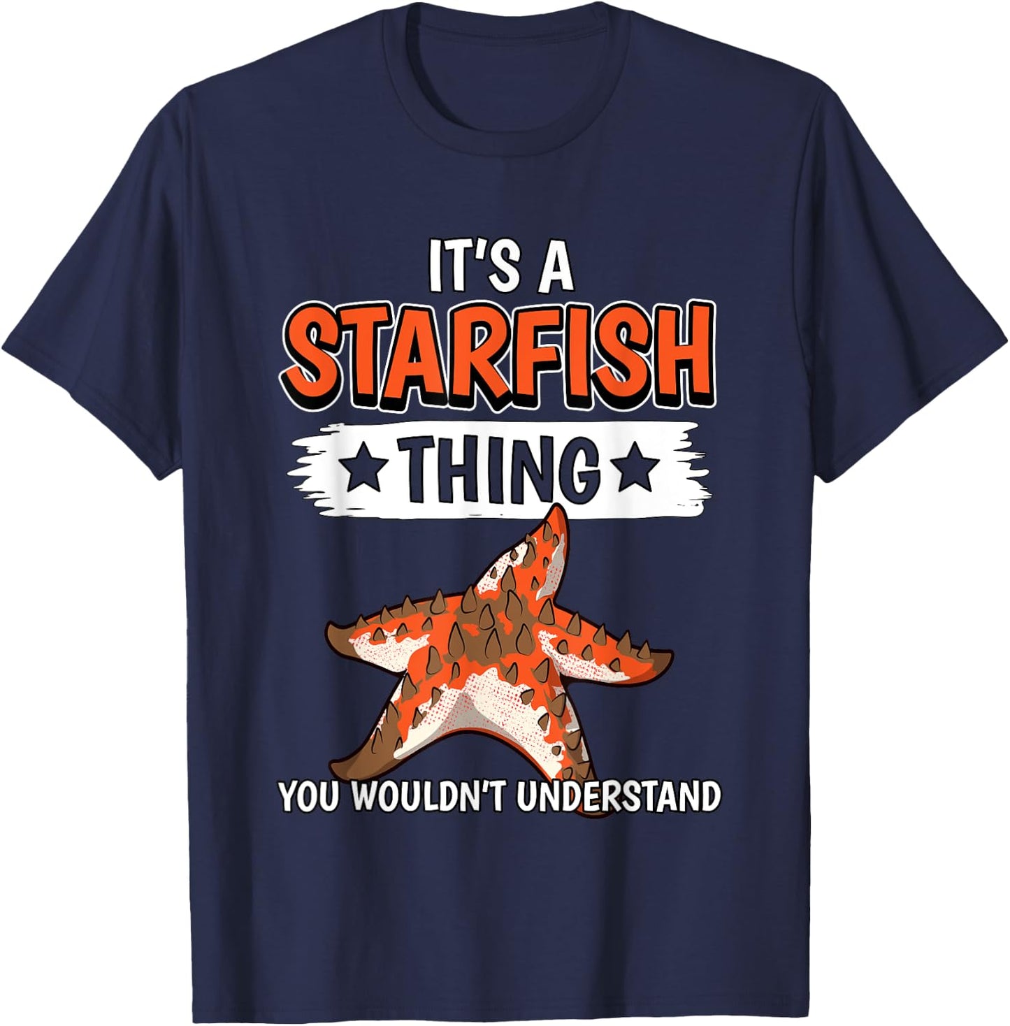 Starfish Quote It's A Starfish Thing Starfish T-Shirt - T-Shirt | Navy
