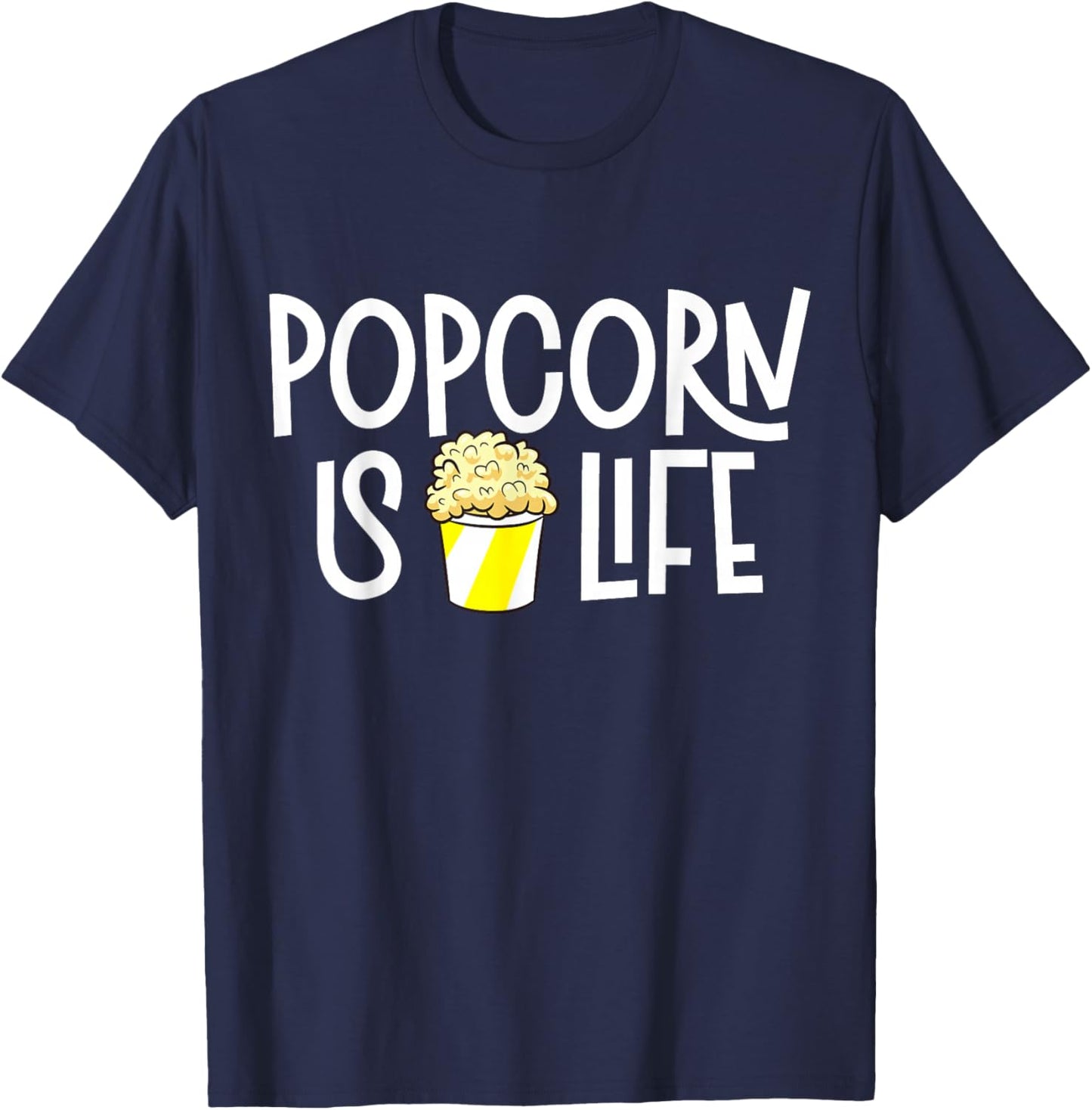 Popcorn Is Life T-Shirt - T-Shirt | Navy