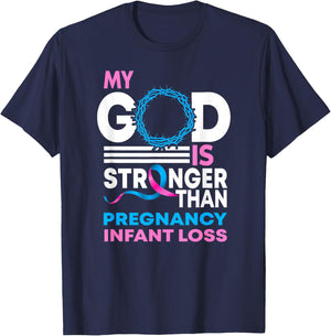 My God Is Stronger Than Pregnancy Infant Loss Awareness T-Shirt - T-Shirt | Navy
