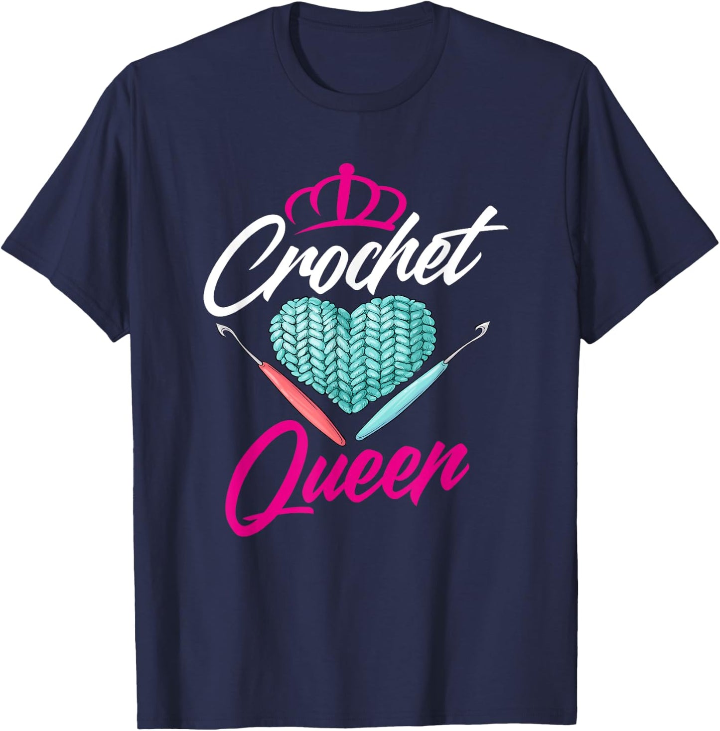 Crochet Queen - Cute Crocheting Gift Crocheter T-Shirt - T-Shirt | Navy