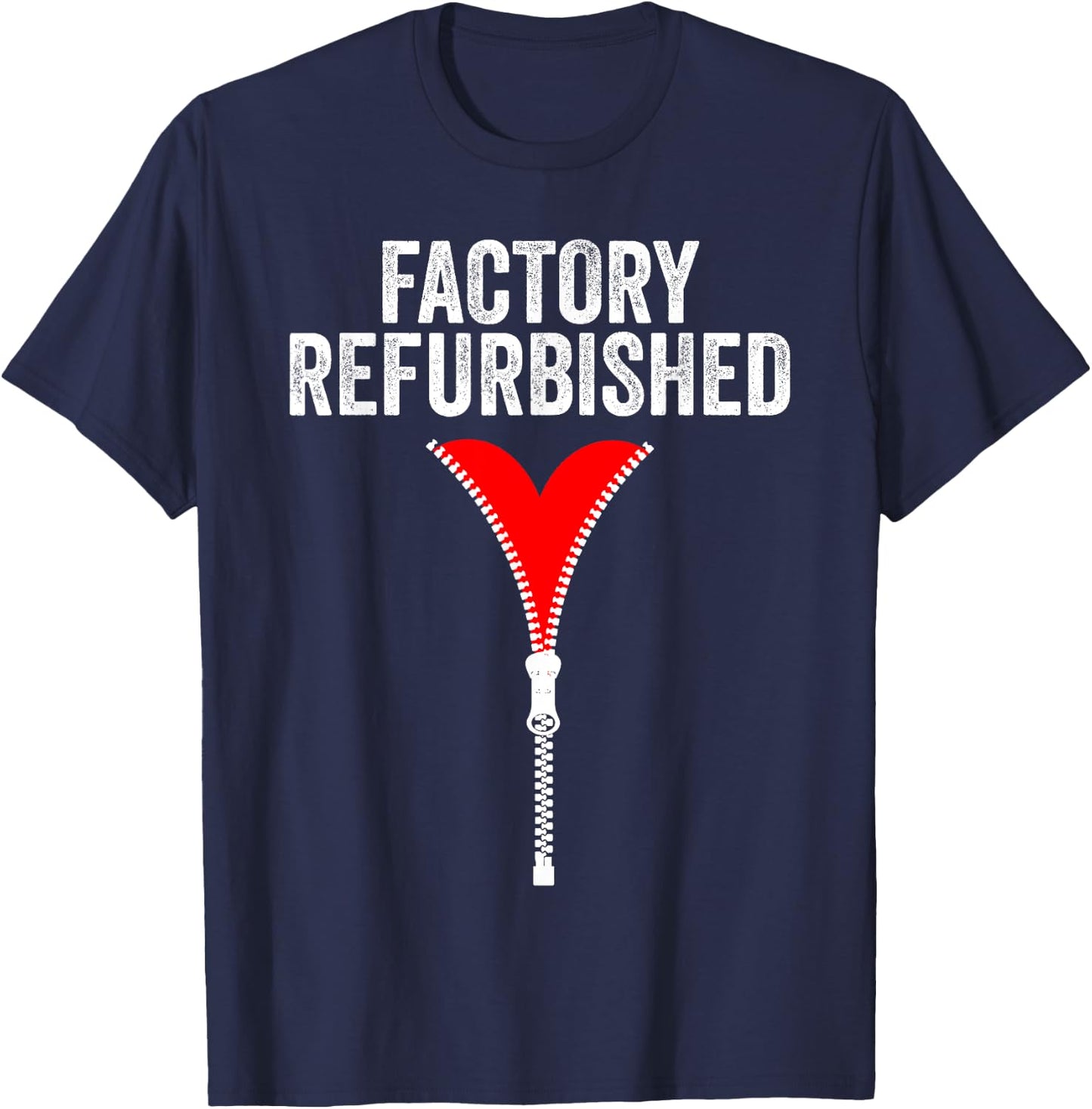 Funny Factory Refurbished Gift Open Heart Surgery Survivors T-Shirt - T-Shirt | Navy