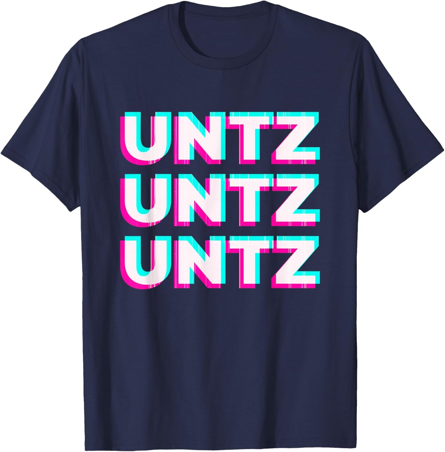 Aesthetic Synthwave Glitch Untz Untz Rave Festival Techno T-Shirt - T-Shirt | Navy
